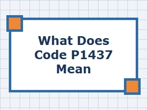 What Does Code P1437 Mean